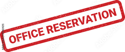 Distressed red rubber stamp text indicating a confirmed office reservation, useful for workplace booking systems