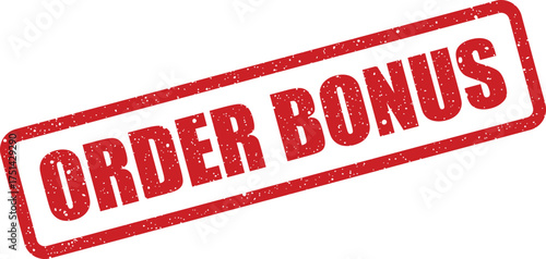 Grunge effect rubber stamp featuring ORDER BONUS text, ideal for promotional offers or added value incentives