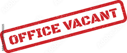Grunge style rubber stamp displaying OFFICE VACANT text, indicating an empty or unoccupied office space