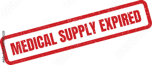 Grunge textured rubber stamp mark indicating medical supplies have expired and are no longer usable