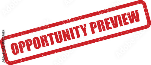 Grungy rectangular rubber stamp displaying the important words OPPORTUNITY PREVIEW with a speckled texture