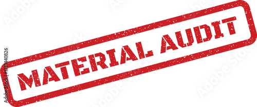 Grungy red rubber stamp displaying MATERIAL AUDIT text, useful for inventory checks or compliance review processes