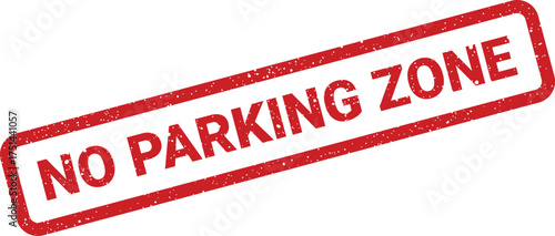Grungy red rubber stamp impression prominently displaying NO PARKING ZONE for restricted vehicular access
