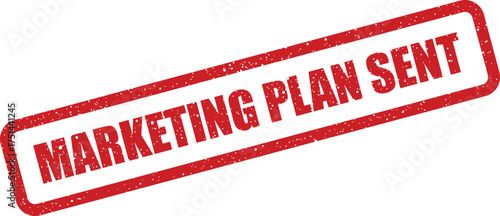 Photos Grungy red rubber stamp with Marketing Plan Sent message for indicating successf