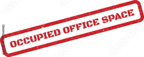 Grungy red vector stamp illustration featuring the bold text OCCUPIED OFFICE SPACE for status indication
