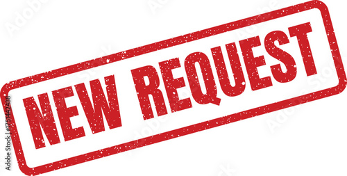 Prominent textured stamp with a rectangular frame showing the important NEW REQUEST alert clearly visible