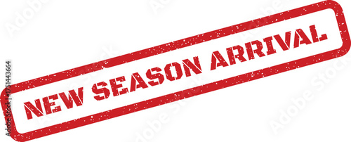 Red distressed rubber stamp impression announcing NEW SEASON ARRIVAL for upcoming product lines