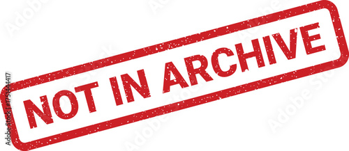 Red grunge effect rubber stamp with rectangular border indicating text not in archive status