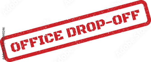 Red grunge textured rectangular stamp with bold capital letters indicating an office drop off instruction