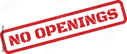 Red textured stamp graphic with the bold text NO OPENINGS displayed diagonally across its rectangular frame