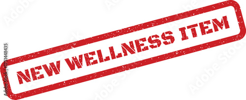 Textured red rubber stamp displaying NEW WELLNESS ITEM text for health product promotions
