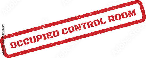 Textured rubber stamp vector displaying OCCUPIED CONTROL ROOM for operational status awareness