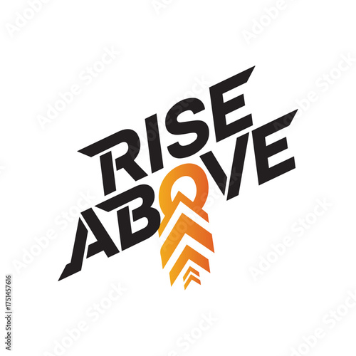 Rise Above Typography T-Shirt Design with Modern Upward Arrow Symbol