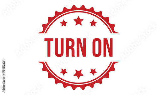 Red Turn On Rubber Stamp Effect Badge Isolated on White Sign Symbol Style Design