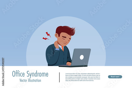 Businessman suffering from neck pain, office syndrome from bad physical, posture. Vector.