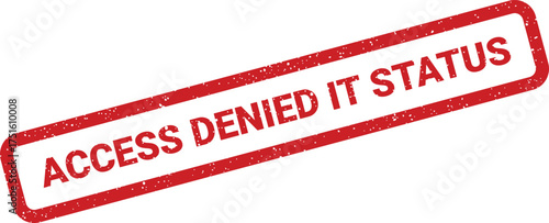 Access Denied IT Status Message With Grunge Effect, Isolated Illustration