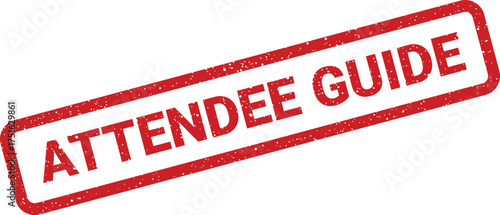 Attendee guide red stamp, rectangular mark with grunge effect, conference manual, advice for participants