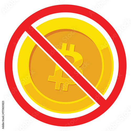 Bitcoin Forbidden Symbol – Cryptocurrency Ban and Digital Payment Restriction Sign