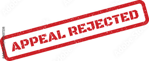 Distressed appeal rejected stamp, skewed perspective for an official document with text
