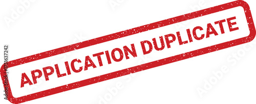 Distressed application duplicate rubber stamp illustration, angled, with slightly worn texture for document use