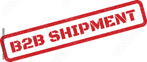Distressed B2B shipment rubber stamp impression, business to business order delivery indicator