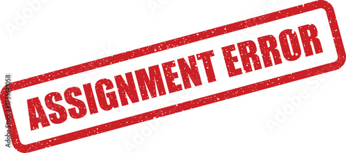 Distressed rectangular stamp with the text Assignment Error for paperwork, tasks, or documents