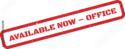 Distressed red office stamp illustration, showing availability with grungy texture, now available