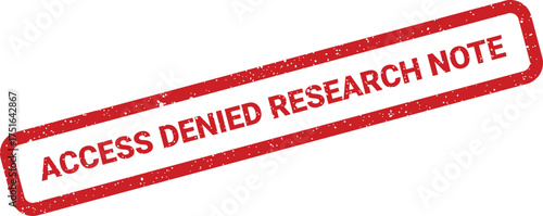 Distressed red stamp with Access Denied Research Note message, angled perspective view
