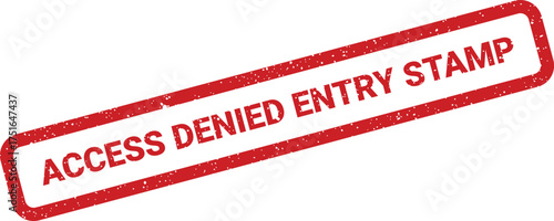 Grunge textured access denied entry stamp for document validation, rubber effect