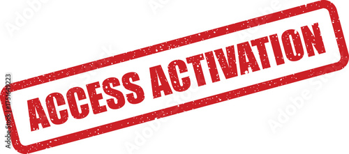Red access activation stamp effect with grunge texture for web design or print