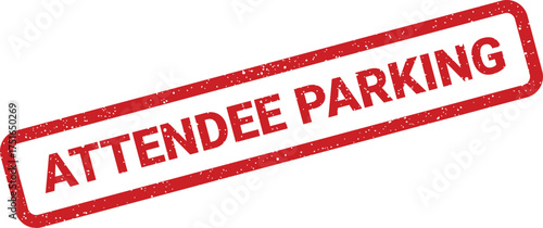 Red attendee parking sign with grunge texture effect, diagonal placement and event context