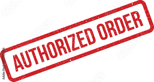 Red grunge rectangular rubber stamp impression reading Authorized Order diagonally, isolated vector