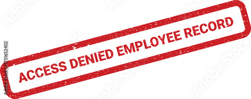Red grunge stamp with access denied employee record text, business concept
