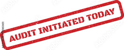 Red rubber stamp saying audit initiated today with grunge texture