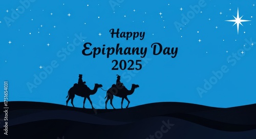 Happy epiphany day 2025 a festive greeting featuring the three wise men and a starry night sky