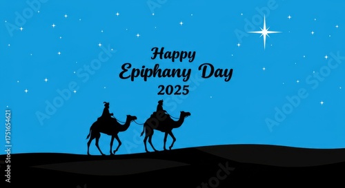 Happy epiphany day 2025 a star guides two wise men on camels across the desert