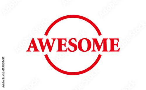 AWESOME - AWESOME word written on Red Rubber Stamp 
