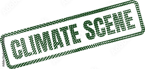 An impactful green rectangular stamp featuring the text CLIMATE SCENE in a distinctive dotted halftone pattern on white