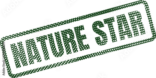 A compelling green textured rubber stamp displaying the words NATURE STAR diagonally on a simple white background
