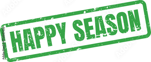 A cheerful green grunge rubber stamp impression displays the positive phrase HAPPY SEASON on a clean white background