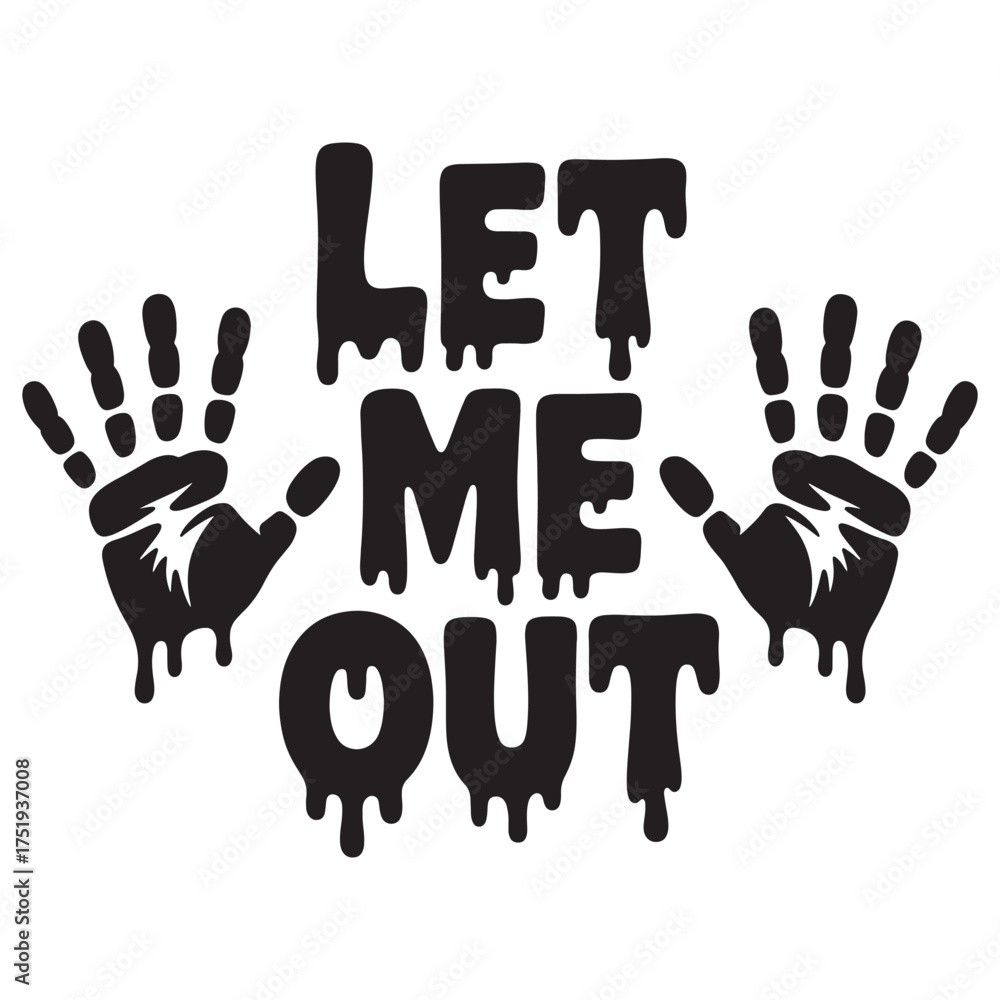 Obraz premium Spooky Halloween Graphic with Dripping Letters Spelling Let Me Out and Handprints Conveying a Sense of Imprisonment and Fear