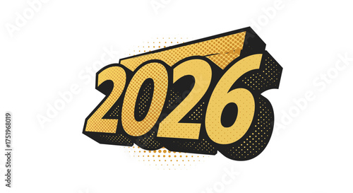 The image showcases the yellow numbers 2026 with black outline presented in a dynamic comicbook style