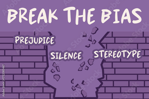 Vector illustration of a broken brick wall with bold text “Break the Bias” and words prejudice, silence, stereotype. Feminist concept symbolizing women’s empowerment and equality in purple tones.