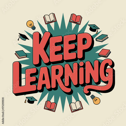 Motivational keep learning poster design with books and graduation caps celebrating education and knowledge growth vector