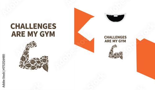 Motivational quote challenges are my gym with muscle illustration