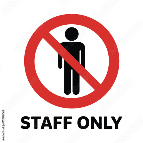Red prohibition sign with silhouette of a person and text staff only
