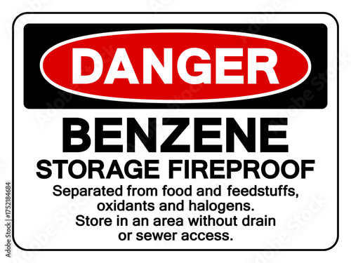 Danger Benzene Storage Fireproof Symbol Sign, Vector Illustration, Isolate On White Background, Label.EPS10