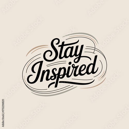 Inspiring typography design featuring the phrase "stay inspired" in stylish script font ideal for motivational content vector