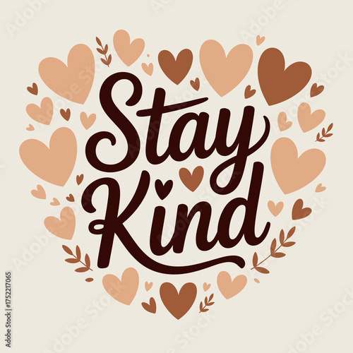 Heartwarming birthday greeting card with 'stay kind' message surrounded by numerous hearts and floral accents vector