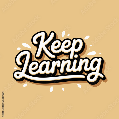 Keep learning motivational phrase typography with lightburst effect for inspiration and education concepts vector